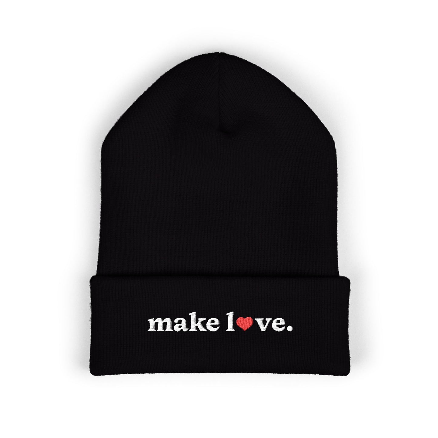 Make Love Embroidered Beanie, Cozy Cuffed Beanie Hat, Trendy Winter Accessory, Gift for Him or Her, Valentines Day Beanie, Unisex Hat