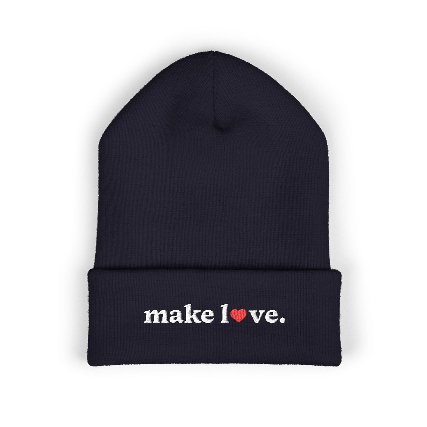 Make Love Embroidered Beanie, Cozy Cuffed Beanie Hat, Trendy Winter Accessory, Gift for Him or Her, Valentines Day Beanie, Unisex Hat