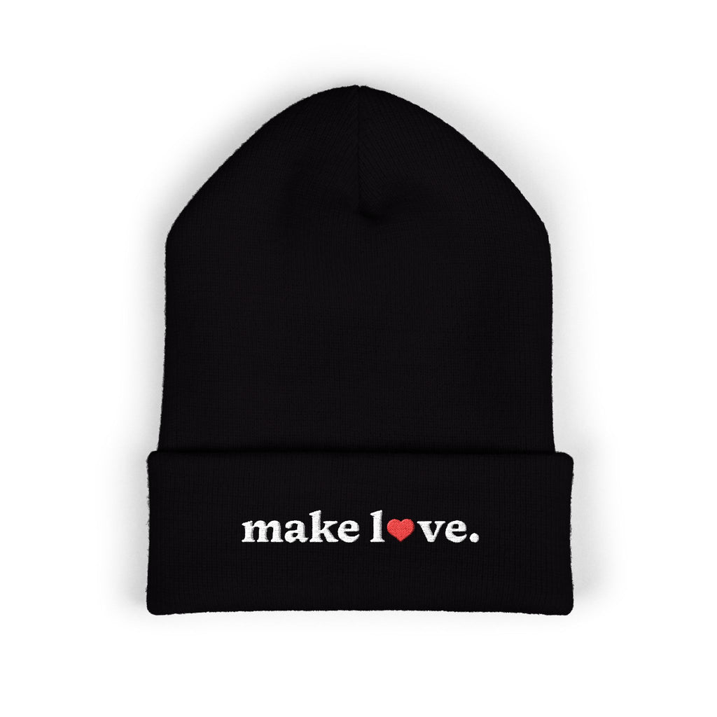 Make Love Embroidered Beanie, Cozy Cuffed Beanie Hat, Trendy Winter Accessory, Gift for Him or Her, Valentines Day Beanie, Unisex Hat
