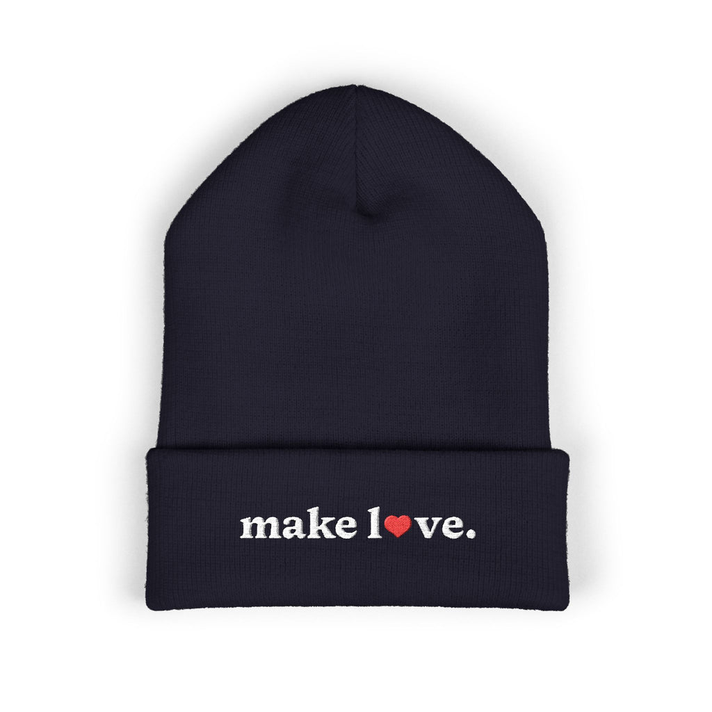 Make Love Embroidered Beanie, Cozy Cuffed Beanie Hat, Trendy Winter Accessory, Gift for Him or Her, Valentines Day Beanie, Unisex Hat